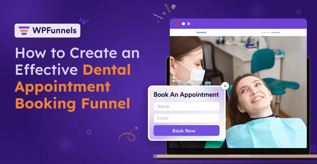 The Dental Appointment Booking Funnel to Get Clients in 2024