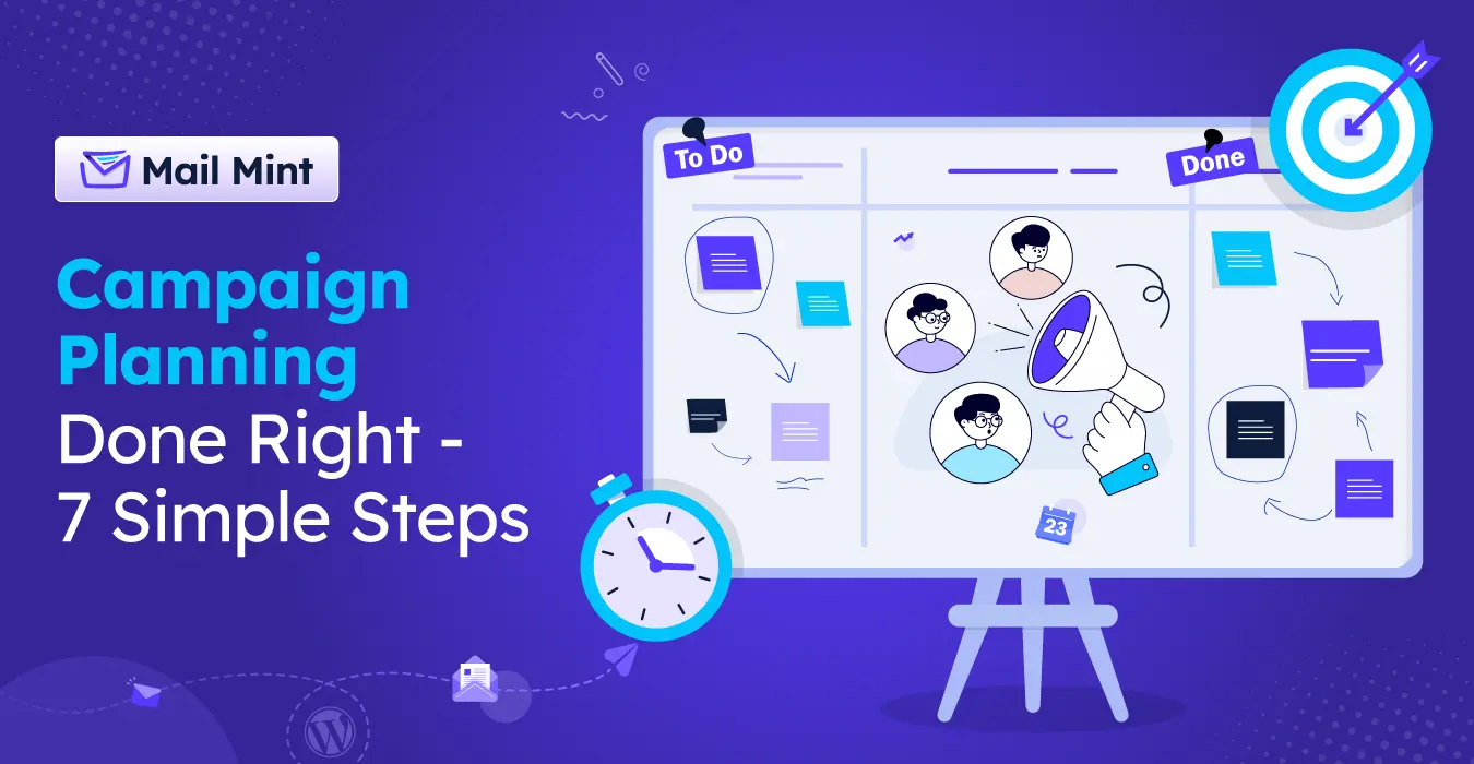 Campaign Planning Done Right – 7 Simple Steps