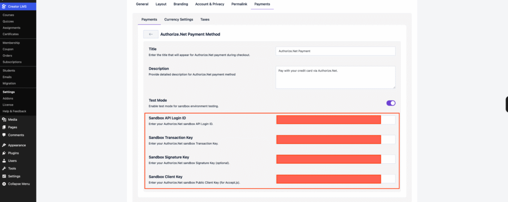 Authorize.Net Payment Setup and Configuration for CreatorLMS 6 Put all the Credentials