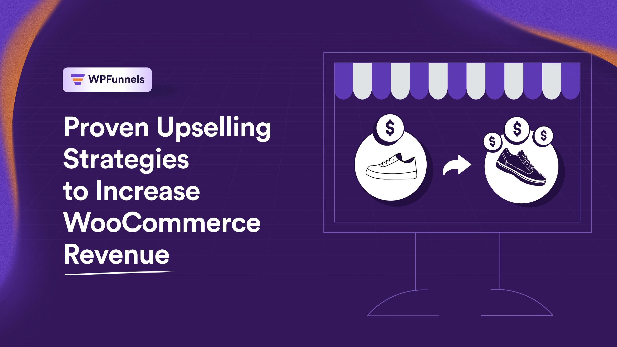 7 Proven Upselling Strategies to Increase WooCommerce Revenue [2026]