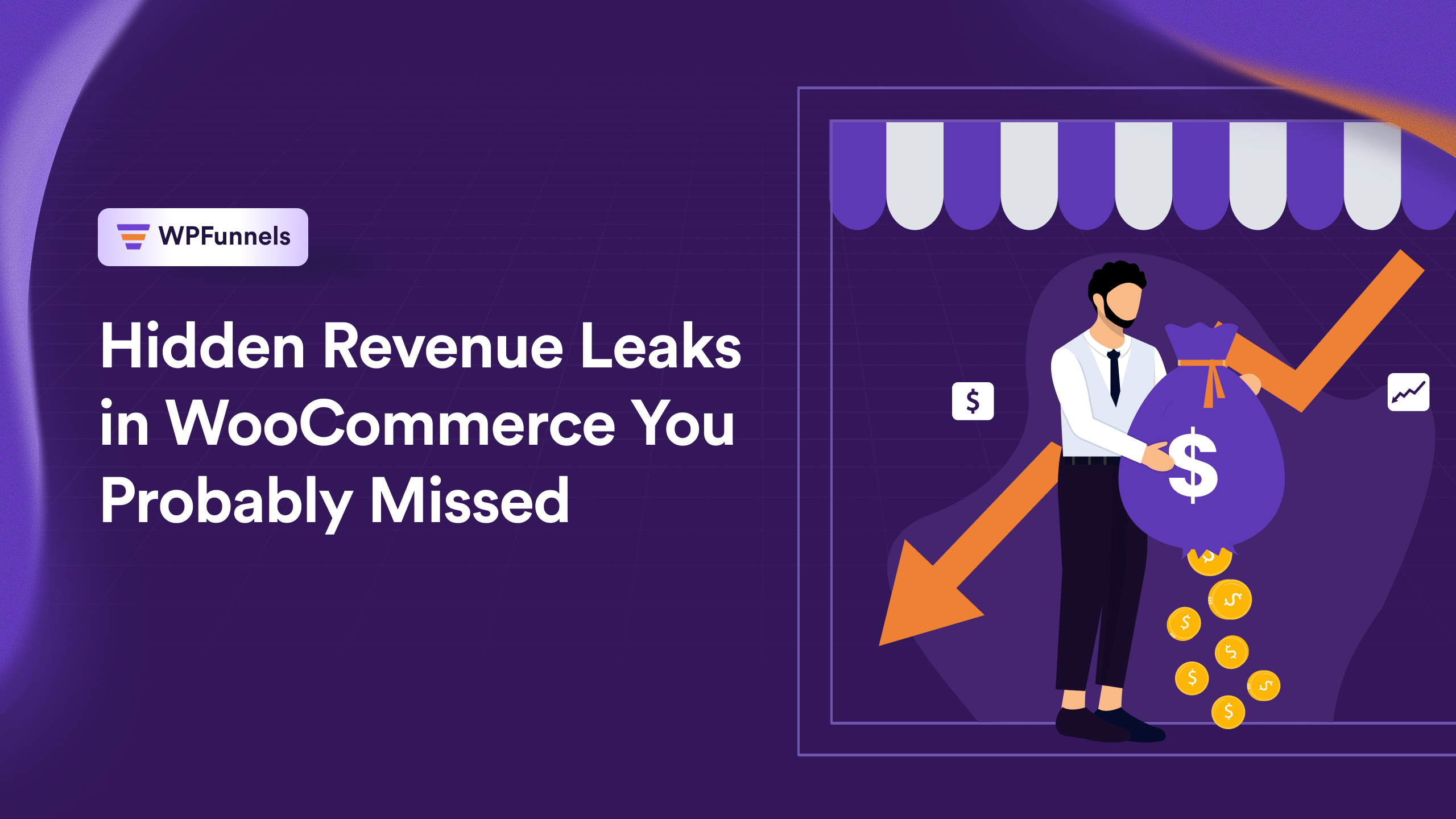 Hidden Revenue Leaks in WooCommerce You Probably Missed [2026]