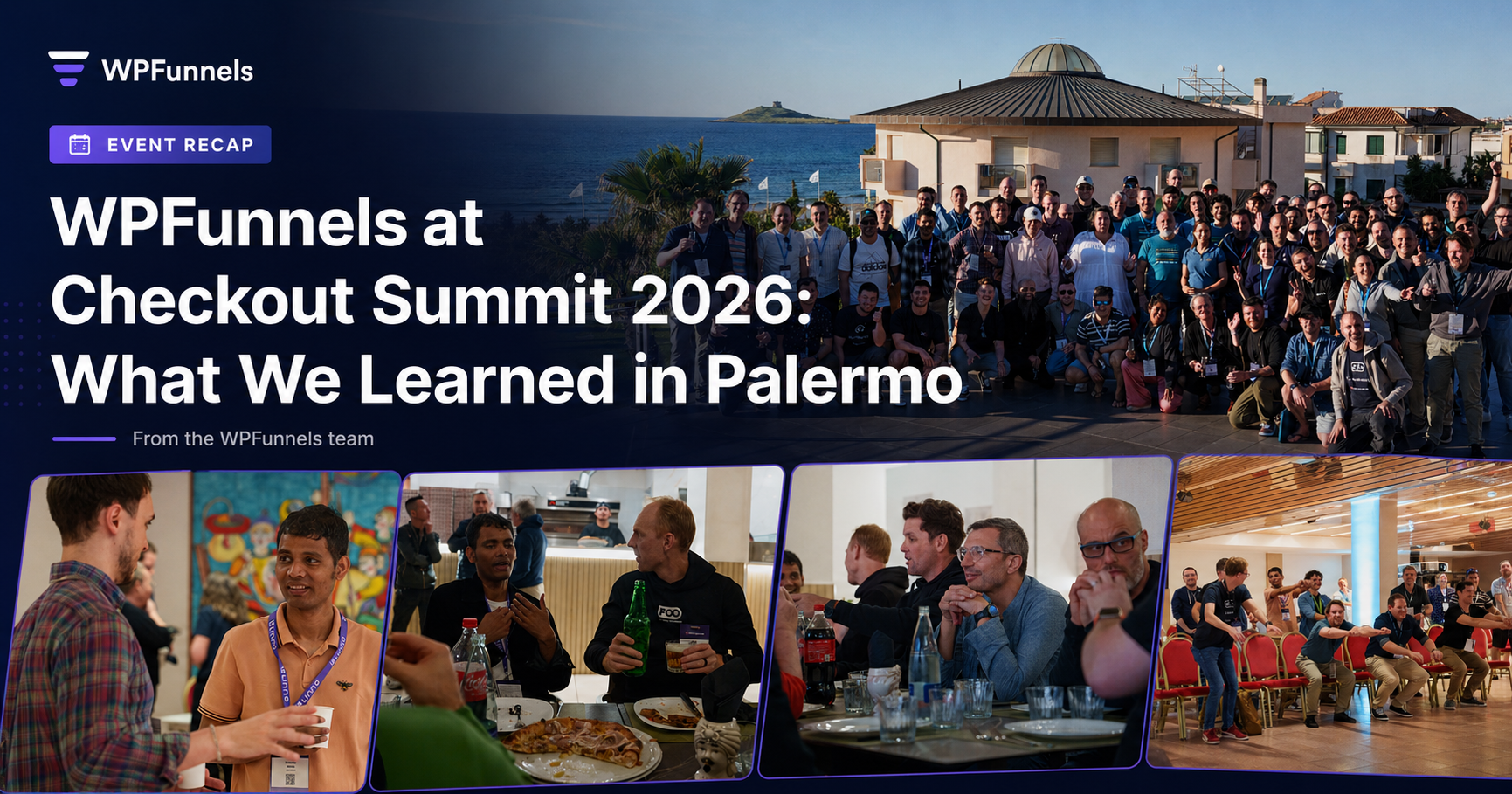 WPFunnels at Checkout Summit 2026: What We Learned in Palermo